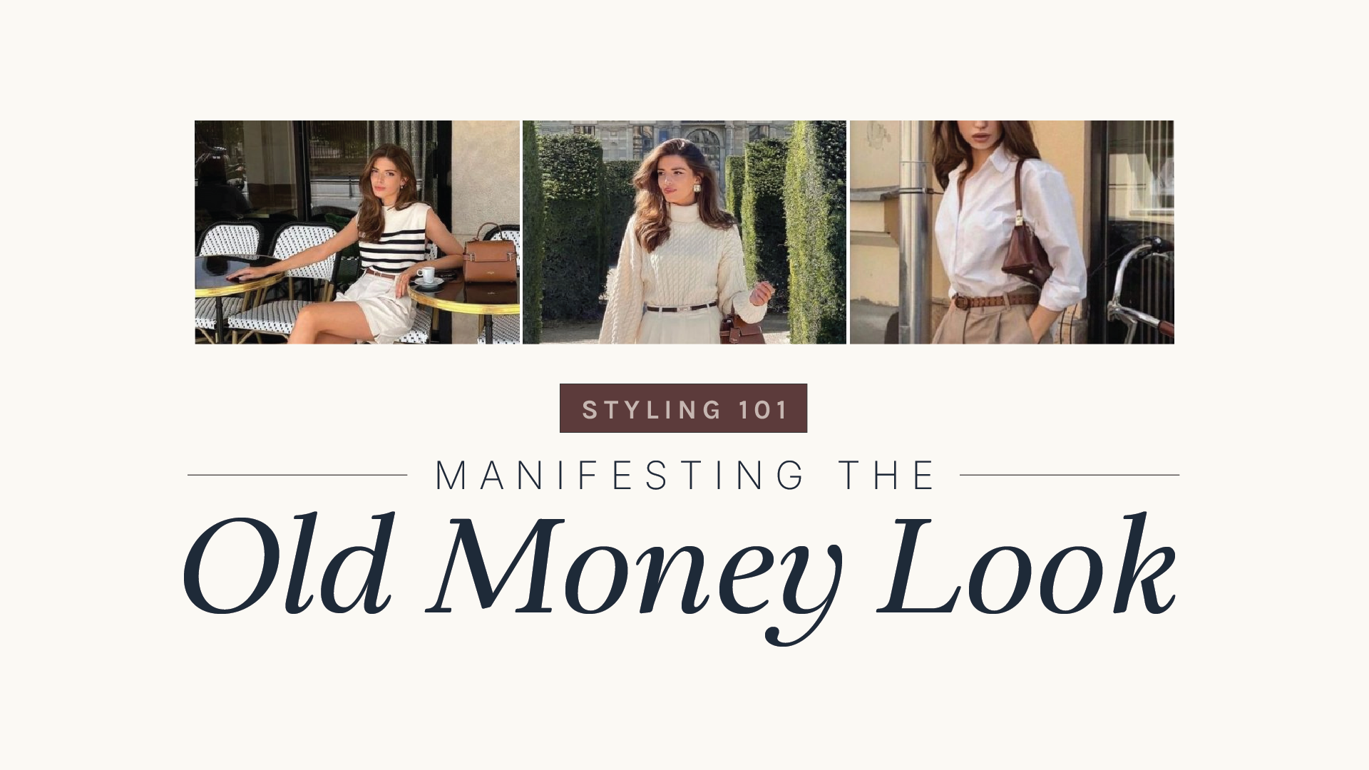 Styling Class 101 – Manifesting The Old Money Look [Materi Video + PDF]